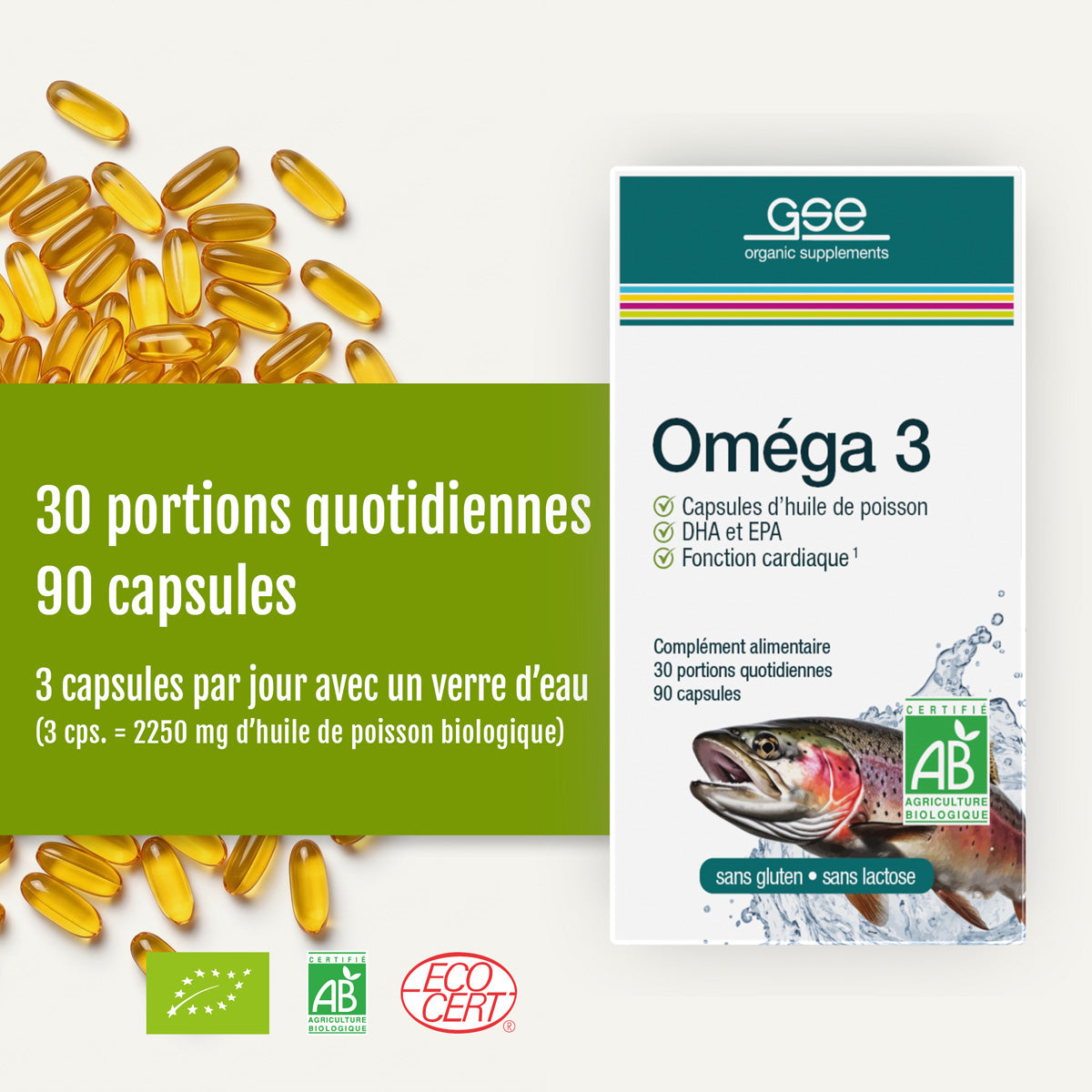Eine Packung „Oméga 3 Huile de poisson (Bio)“ von gse.organic.supplements ist abgebildet, mit französischem Text, einer Fischillustration und 90 Kapseln. Das Etikett hebt 30 Tagesportionen, die Bio-Zertifizierung sowie Umweltzeichen hervor und betont die Vorteile von DHA und EPA für Ihr Wohlbefinden.